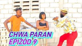 CHWA PARAN FUL EPISODE #9 JODI A BAGAY LA VIRE NèT. DEMA/ PAGA/ TON TINE/ LALA/