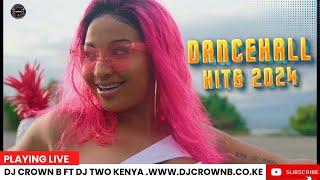 DANCEHALL HITS!!! Mix 2024 Hit & Run Shenseea FT DJ Crown B & DJ TWO Ke  Vybz kartel Konshens