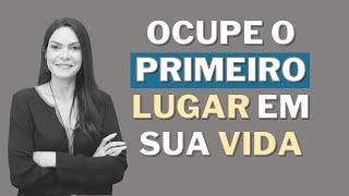 Se você quer evoluir, você vai precisar se priorizar