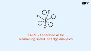 FAIRE: A CORE Group Federated AI solution