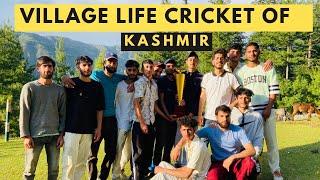 HOW WE PEOPLE PLAY CRICKET IN VILLAGES || VILLAGE LIFE OF KASHMIR