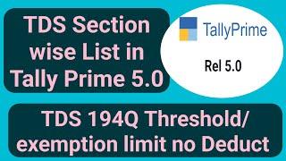 tds on purchase in tally prime | TDS Section wise list in tally prime 5.0 | TDS in Tally 5.0