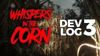 Making IMMERSIVE HORROR! | Devlog 3 - WHISPERS IN THE CORN