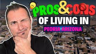 PROS & CONS of living in Peoria Arizona