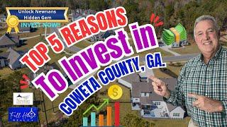  Top 5 Reasons to Invest in Coweta County Real Estate in 2024!  Unlock Newnan’s Hidden Gems! 