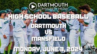 Dartmouth High School Boy's Baseball vs Mansfield