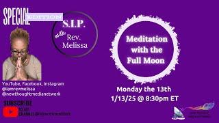 SIP: Full Moon Meditation with Rev. Melissa - 1/1/2025 - Howl with the Wolf Moon