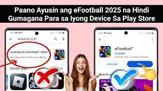 Ayusin ang eFootball 2025 ay hindi gagana para sa iyong device sa play store |