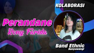 Reny Farida - PERANDHANE | Band Ethnic Banyuwangi