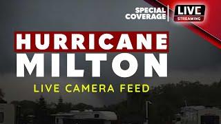 HURRICANE MILTON: Live Camera Feeds