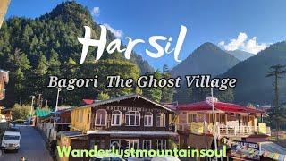 Harsil Offbeat Paradise 4k | Bagori:The Stunning Ghost Village Uttarakhand @Wanderlustmountainsoul