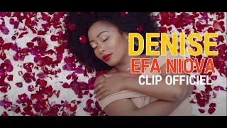 Denise - Efa Niova (Clip Officiel)