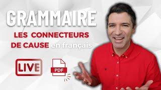 Les connecteurs de CAUSE en français - DELF DALF