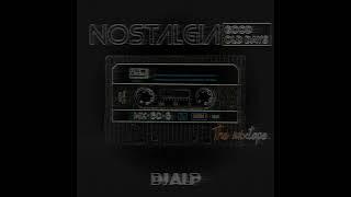 DJ Alp - Nostalgia Mixtape vol.2