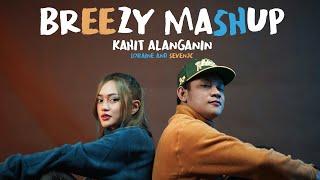 Kahit Alanganin (BREEZY MASHUP) Cover By Loraine & SevenJC | LC Beats