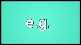 E.g. Meaning