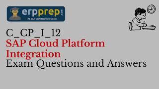 SAP Cloud Platform Integration (CPI) Exam Questions and Answers