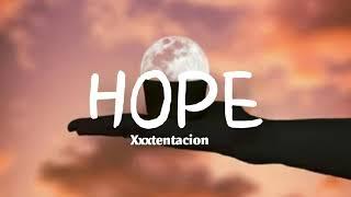 XXXTENTACION-HOPE》LYRICS