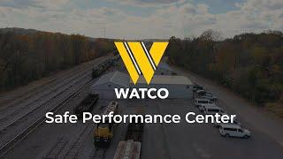 Watco's Safe Performance Center