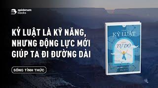 Quy tắc trò chơi của người trưởng thành, bạn làm được mấy điều? | Sách Càng Kỷ Luật, Càng Tự Do