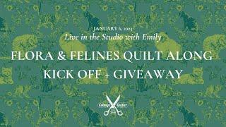 Flora & Felines Quilt Along Kick Off + Giveaway