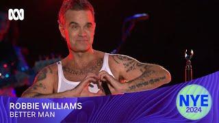 Robbie Williams - Better Man | Sydney New Year's Eve 2024 | ABC iview