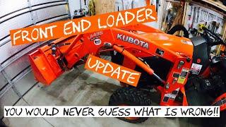 B2601 FRONT END LOADER UPDATE You won't believe what is wrong!