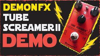 Dr. Madtone - DEMONFX - TubeScreamer II (Overdrive) Demo [Keeley Modded Ibanez Tubescreamer Clone]