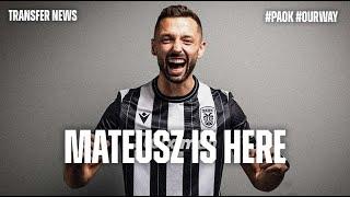 Mateusz is here - PAOK TV