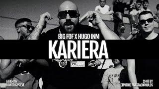 BIG FOF x HUGO INM -  KARIERA (Official Music Video)