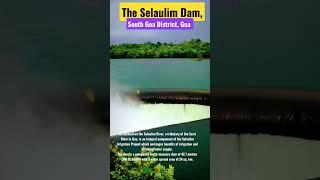 Selaulim Dam #Goa #Zuaririver #dam #Selaulimdam #SelaulimIrrigationProject #irrigation#drinkingwater