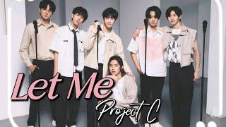 [𝐂𝐎𝐕𝐄𝐑] GOT7《LET ME》Cover by JYP Project C's Trainees ( Chinese ver.)