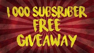 1000 SUBSCRIBER GIVEAWAY!!!