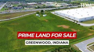 Prime 15.54 Acres of Industrial Land for Sale in Greenwood, Indiana- High Traffic location