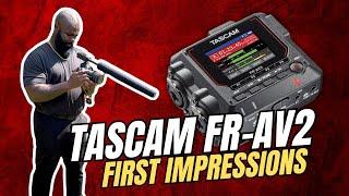 Tascam FR-AV2 Compact 32-Bit Float Recorder | First Impressions