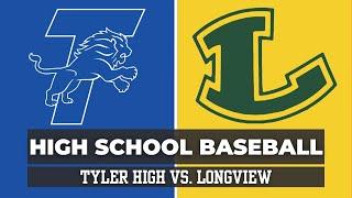 HS BSB: Tyler High vs. Longview