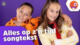 Alles op z'n tijd (songtekst) - Kinderen voor Kinderen