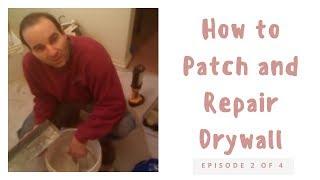 Handyman Bruce - How To Patch and Repair Drywall [Part 2 of 4]