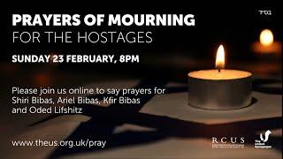 Prayers of mourning for the hostages