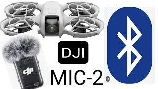 DJI NEO & DJI MIC 2 via BLUETOOTH Set Up & Flight Test