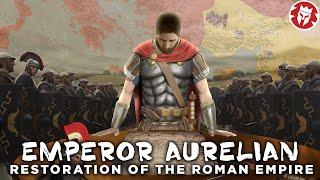 Aurelian: Emperor Who Restored the World