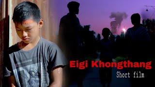 Eigi khongthang, Manipuri short film