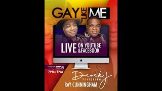 Gay Like Me Live  with Ray Cunningham