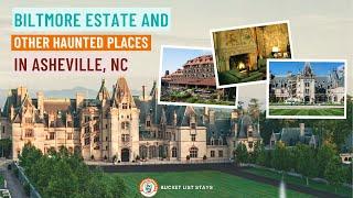 Biltmore Estate and Other Haunted Places in Asheville, North Carolina