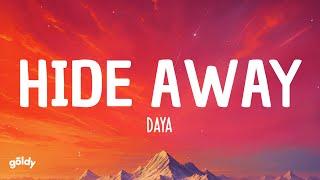 Daya - Hide Away (Lyrics)