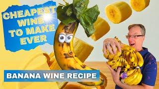 How to Make Wine from Fruit - Banana Wine Recipe - Cheapest Wine Ever- Banana Wine Part I