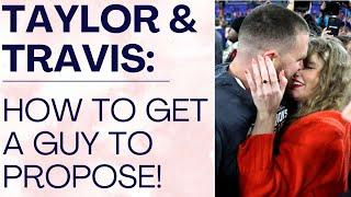 TAYLOR SWIFT: WIFE MATERIAL? How to Get A Man To Propose! | Shallon Lester