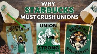 Why Starbucks Must Crush Unions to Survive