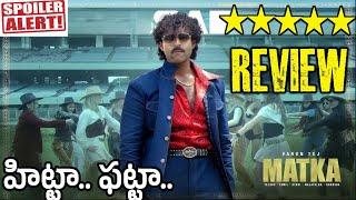 MATKA Movie Review | MATKA Movie Review In telugu