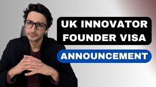 UK Innovator Founder Visa Announcement | UK Immigration | Sohrab Vazir